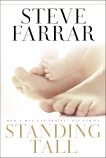 Standing Tall: How a Man Can Protect His Family, Farrar, Steve