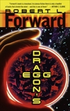 Dragon's Egg: A Novel, Forward, Robert L.