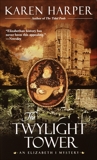 The Twylight Tower: An Elizabeth I Mystery, Harper, Karen