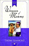 Woman of Means, Lemmons, Thom