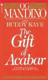 The Gift of Acabar: A Warm and Shining Message of Inspiration, Mandino, Og