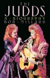 The Judds: A Biography, Millard, Bob