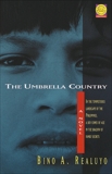 The Umbrella Country: A Novel, Realuyo, Bino A.