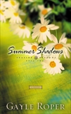 Summer Shadows, Roper, Gayle