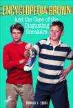 Encyclopedia Brown and the Case of the Disgusting Sneakers, Sobol, Donald J.