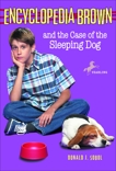 Encyclopedia Brown and the Case of the Sleeping Dog, Sobol, Donald J.