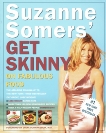 Suzanne Somers' Get Skinny on Fabulous Food, Somers, Suzanne