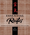 Essential Reiki: A Complete Guide to an Ancient Healing Art, Stein, Diane