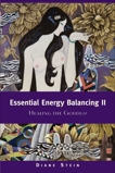 Essential Energy Balancing II: Healing the Goddess, Stein, Diane