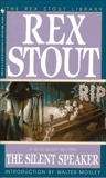 The Silent Speaker, Stout, Rex