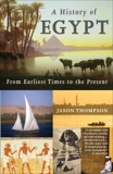 A History of Egypt: From Earliest Times to the Present, Thompson, Jason