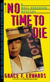 No Time to Die, Edwards, Grace F.