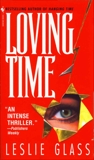 Loving Time, Glass, Leslie