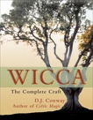 Wicca: The Complete Craft, Conway, D.J.