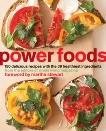 Power Foods: 150 Delicious Recipes with the 38 Healthiest Ingredients: A Cookbook, 