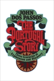 The Portugal Story: Three Centuries of Exploration and Discovery, Dos Passos, John