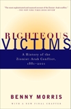 Righteous Victims: A History of the Zionist-Arab Conflict, 1881-1998, Morris, Benny