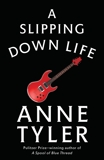 A Slipping-Down Life, Tyler, Anne