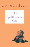 Spellbinder's Gift: A Novel, Mandino, Og