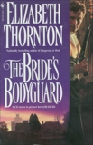 The Bride's Bodyguard: A Novel, Thornton, Elizabeth