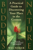 Buddha's Nature: A Practical Guide to Discovering Your Place in the Cosmos, Nisker, Wes