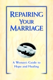 Repairing Your Marriage After His Affair: A Woman's Guide to Hope and Healing, Weiner, Marcella & DiMele, Armand