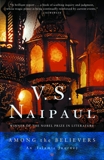 Among the Believers: An Islamic Journey, Naipaul, V. S.