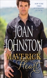 Maverick Heart: A Novel, Johnston, Joan