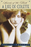 Secrets of the Flesh: A Life of Colette, Thurman, Judith