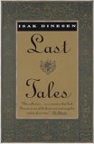 Last Tales, Dinesen, Isak