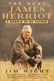 The Real James Herriot: A Memoir of My Father, Wight, James