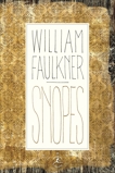 Snopes: The Hamlet, The Town, The Mansion, Faulkner, William