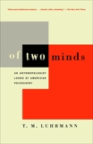 Of Two Minds: An Anthropologist Looks at American Psychiatry, Luhrmann, T.M.