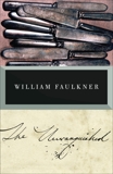 The Unvanquished, Faulkner, William