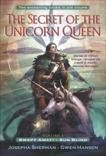 The Secret of the Unicorn Queen, Vol. 1: Swept Away and Sun Blind, Sherman, Josepha & Hansen, Gwen