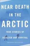 Near Death in the Arctic, 