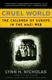 Cruel World: The Children of Europe in the Nazi Web, Nicholas, Lynn H.