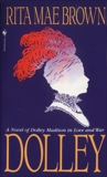 Dolley: A Novel, Brown, Rita Mae