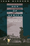 Out of Africa: and Shadows on the Grass, Dinesen, Isak