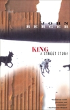 King: A Street Story, Berger, John