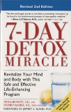 7-Day Detox Miracle: Revitalize Your Mind and Body with This Safe and Effective Life-Enhancing Progra m, Bennett, Peter & Barrie, Stephen & Faye, Sara