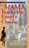 Mama Rocks the Empty Cradle, DeLoach, Nora