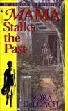 Mama Stalks the Past, DeLoach, Nora