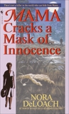 Mama Cracks a Mask of Innocence, DeLoach, Nora