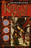 The Keep of Fire: Book Two of The Last Rune, Anthony, Mark