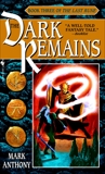 The Dark Remains: Book Three of The Last Rune, Anthony, Mark