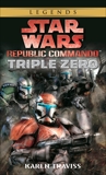 Triple Zero: Star Wars Legends (Republic Commando), Traviss, Karen