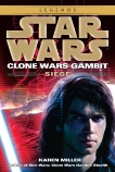 Siege: Star Wars Legends (Clone Wars Gambit), Miller, Karen