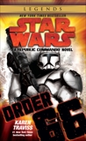 Order 66: Star Wars Legends (Republic Commando): A Republic Commando Novel, Traviss, Karen