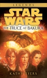 The Truce at Bakura: Star Wars Legends, Tyers, Kathy